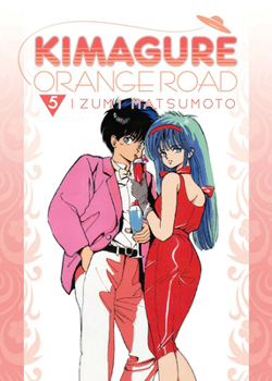 Kimagure Orange Road Omnibus Vol. 5 - Book #5 of the Kimagure Orange Road Omnibus