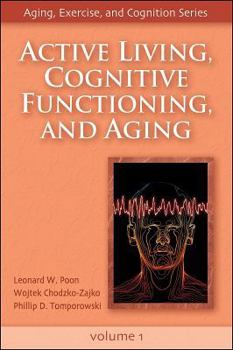 Hardcover Active Living, Cognitive Functioning, and Aging Book
