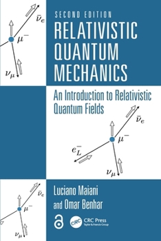Paperback Relativistic Quantum Mechanics: An Introduction to Relativistic Quantum Fields Book