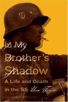 Hardcover In My Brother's Shadow: A Life and Death in the SS Book