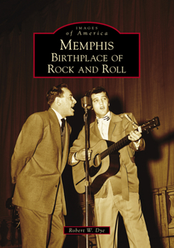Paperback Memphis: Birthplace of Rock and Roll Book