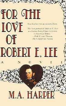 Paperback For the Love of Robert E. Lee Book