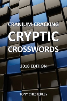 Paperback Cranium-Cracking Cryptic Crosswords: 2018 edition Book