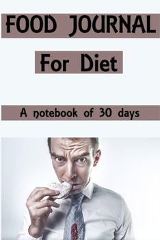 Paperback Food Journal Planning: A perfect notebook for your diet ! Book