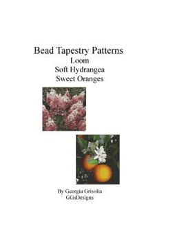 Paperback Bead Tapestry Patterns loom Soft Hydrangea Sweet Oranges [Large Print] Book
