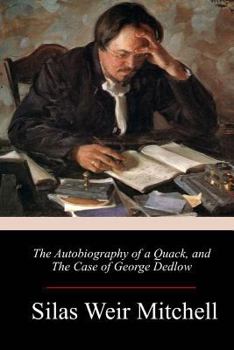 Paperback The Autobiography of a Quack, and The Case of George Dedlow Book