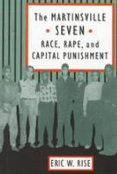 Paperback The Martinsville Seven: Race, Rape, and Capital Punishment Book