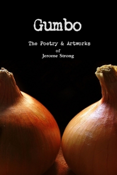 Paperback Gumbo: The Poetry & Artworks Book