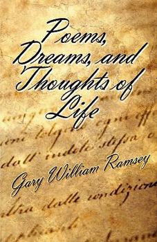 Paperback Poems, Dreams, and Thoughts of Life Book