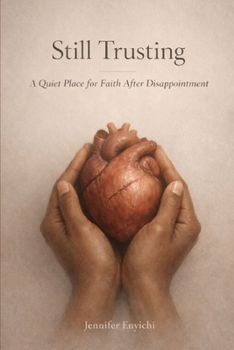 Paperback Still Trusting: A Quiet Place for Faith After Disappointment Book