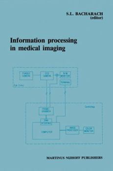Hardcover Information Processing in Medical Imaging: Proceedings of the 9th Conference, Washington D.C., 10-14 June 1985 Book