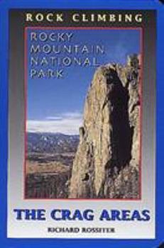 Paperback Rock Climbing Rocky Mountain National Park: The Crag Areas Book