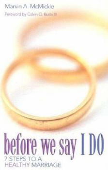 Paperback Before We Say I Do: 7 Steps to a Healthy Marriage Book