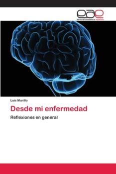 Paperback Desde mi enfermedad [Spanish] Book