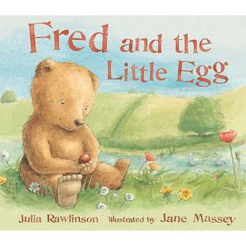 Hardcover Fred and the Little Egg. Julia Rawlinson, Jane Massey Book