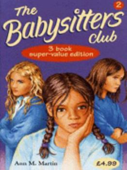 Paperback Babysitters Club Collection: Mary Anne Saves the Day, Dawn and the Impossible Three, Kristy's Big Day v. 2 (Babysitters Club Collection) Book