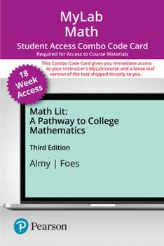 Mylab Math with Pearson Etext -- 18 Week Combo Access Card -- For Math Lit: A Pathway to College Mathematics