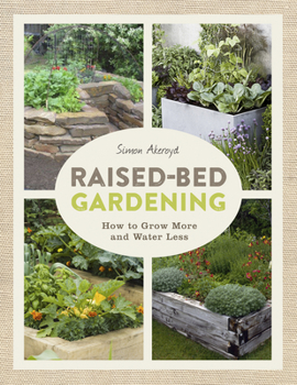 Paperback Raised-Bed Gardening: How to Grow More in Less Space Book