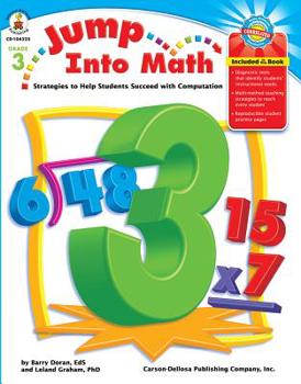 Paperback Jump Into Math, Grade 3: Strategies to Help Students Succeed with Computation Book