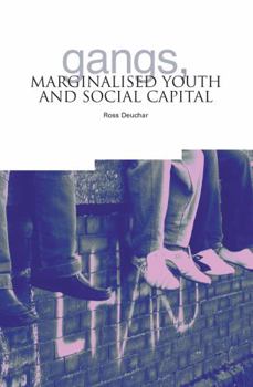 Paperback Gangs, Marginalised Youth and Social Capital Book