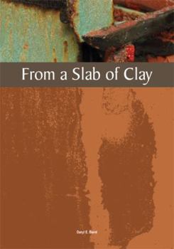 Paperback From a Slab of Clay Book