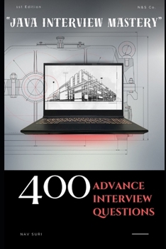 Paperback "Java Interview Mastery": 400 Advanced Interview Questions Book