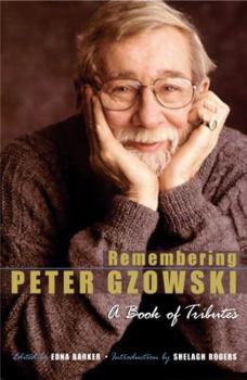 Hardcover Remembering Peter Gzowski: A Book of Tributes Book