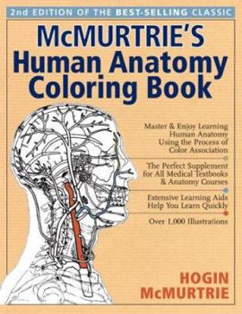 Paperback McMurtrie's Human Anatomy Coloring Book: A Systemic Approach to the Study of the Human Body: Thirteen Systems Book