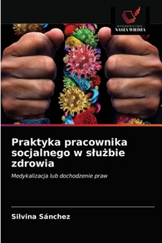 Paperback Praktyka pracownika socjalnego w slużbie zdrowia [Polish] Book