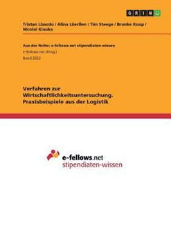 Paperback Verfahren zur Wirtschaftlichkeitsuntersuchung. Praxisbeispiele aus der Logistik [German] Book