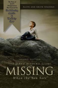 Paperback Missing: When the Son Sets: The Jaryd Atadero Story Book