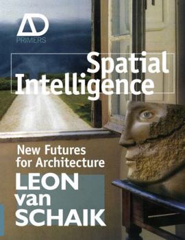 Paperback Spatial Intelligence: New Futures for Architecture Book