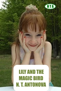 Paperback Lily and the Magic Bird Book