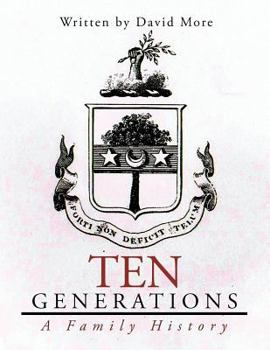 Paperback Ten Generations: A Family History Book