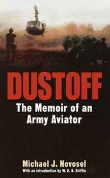 Mass Market Paperback Dustoff: The Memoir of an Army Aviator Book
