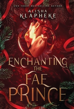 Enchanting the Fae Prince - Book #2 of the Kingdoms of Lore
