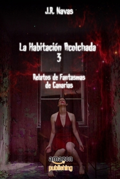 Paperback La Habitación Acolchada 3: Relatos de Fantasmas de Canarias [Spanish] Book