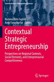 Paperback Contextual Strategic Entrepreneurship: Perspectives on Regional Contexts, Social Elements, and Entrepreneurial Competitiveness Book