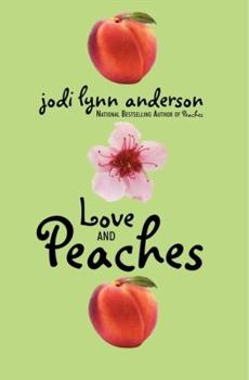 Love and Peaches - Book #3 of the Peaches