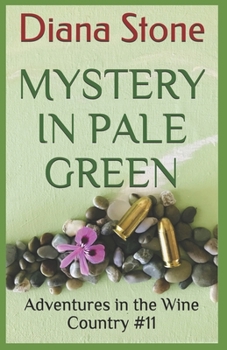 Paperback Mystery in Pale Green: Adventures in the Wine Country #11 Book