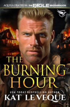 The Burning Hour (The Eagle Brotherhood)