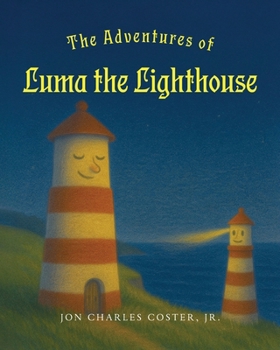 Paperback The Adventures of Luma the Lighthouse Book
