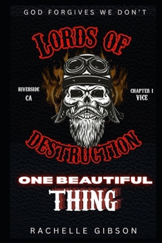 Paperback One Beautiful Thing: Lords Of Destruction Vol I. Book