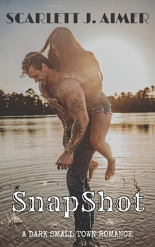 Paperback SnapShot: A Dark Small Town Romance Book