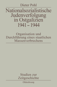 Paperback Nationalsozialistische Judenverfolgung in Ostgalizien 1941-1944 [German] Book