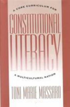 Constitutional Literacy: A Core Curriculum for a Mulitcultural Nation (Constitutional Conflicts) - Book  of the Constitutional Conflicts