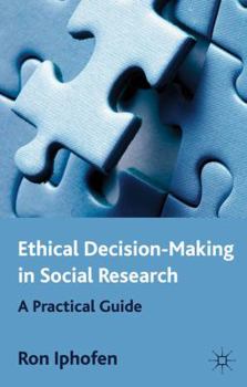Paperback Ethical Decision Making in Social Research: A Practical Guide Book