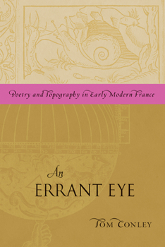 Paperback An Errant Eye: Poetry and Topography in Early Modern France Book