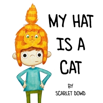 Paperback My Hat Is A Cat Book