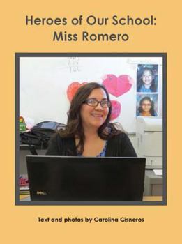 Paperback Heroes of Our School: Miss Romero Book
